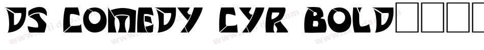 DS Comedy Cyr Bold字体转换